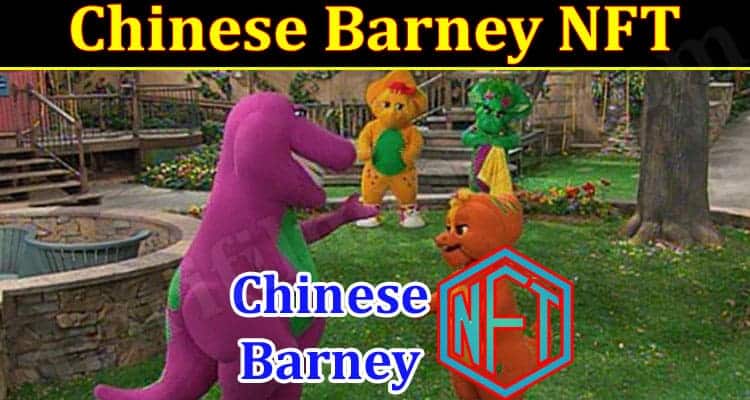 Chinese Barney NFT - NFTcrypto.io